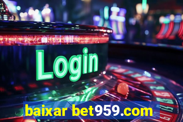 baixar bet959.com